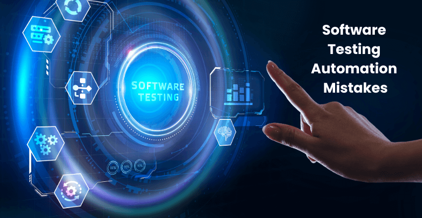 Software Testing Automation Mistakes